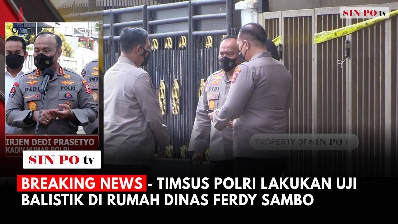 BREAKING NEWS - Timsus Polri Lakukan Uji Balistik di Rumah Dinas Ferdy Sambo