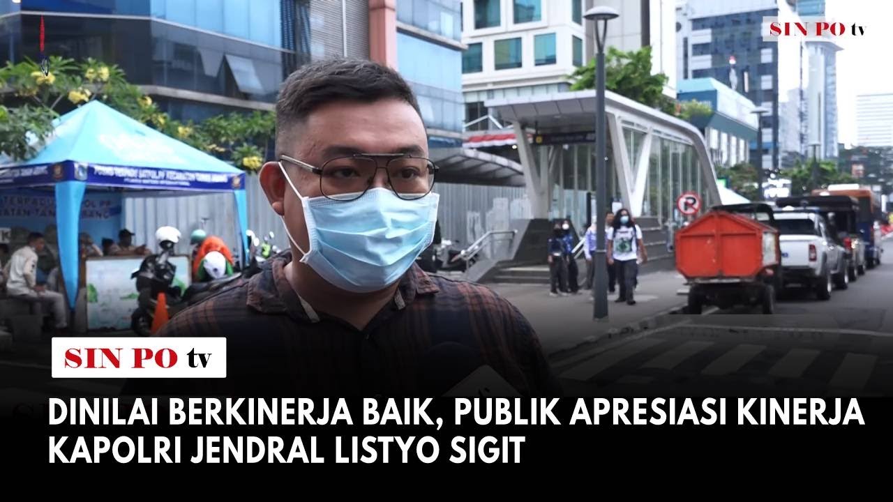 Dinilai Berkinerja Baik, Publik Apresiasi Kinerja Kapolri Jendral Listyo Sigit