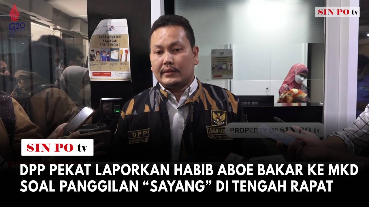 DPP Pekat Laporkan Habib Aboe Bakar Ke MKD Soal Panggilan “Sayang” Di Tengah Rapat