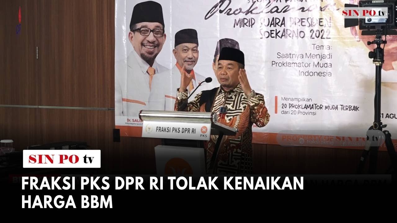 Fraksi PKS DPR RI Tolak Kenaikan Harga BBM