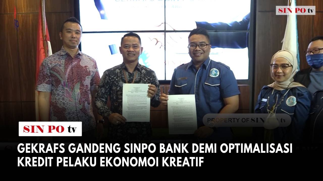 Gekrafs Gandeng Sinpo Bank Demi Optimalisasi Kredit Pelaku Ekonomoi Kreatif