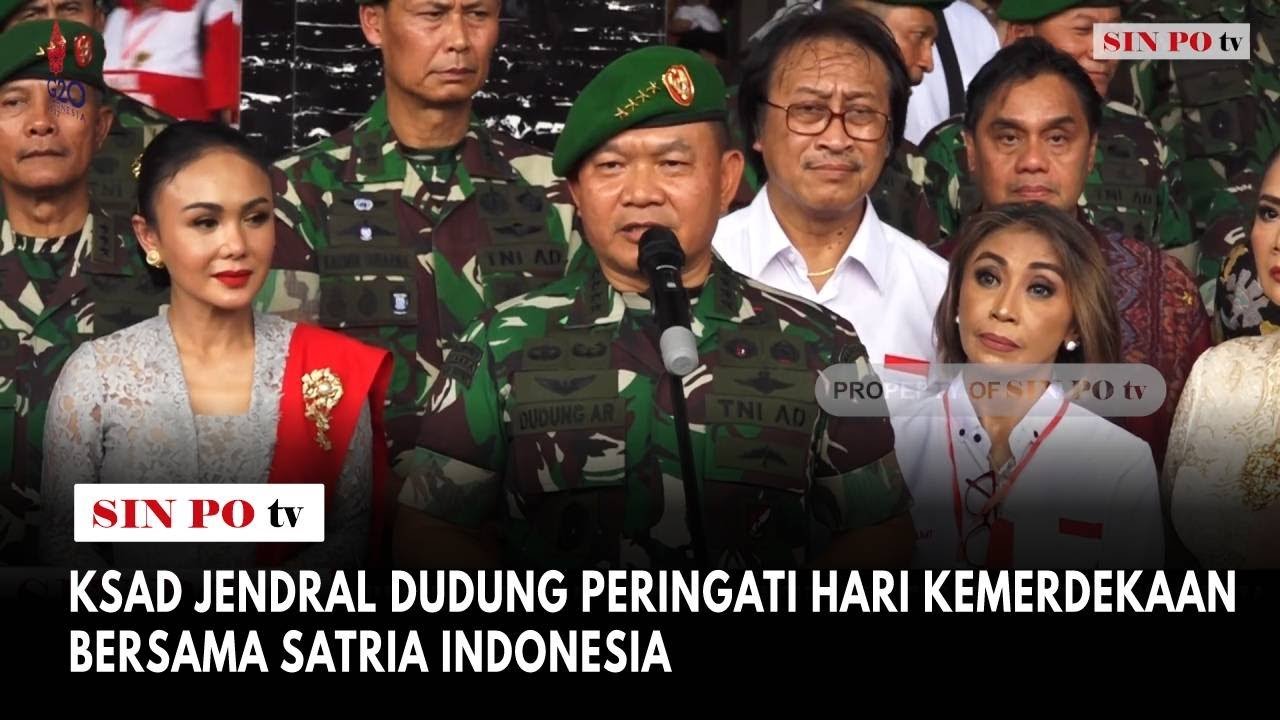 KSAD Jendral Dudung Peringati Hari Kemerdekaan Bersama Satria Indonesia