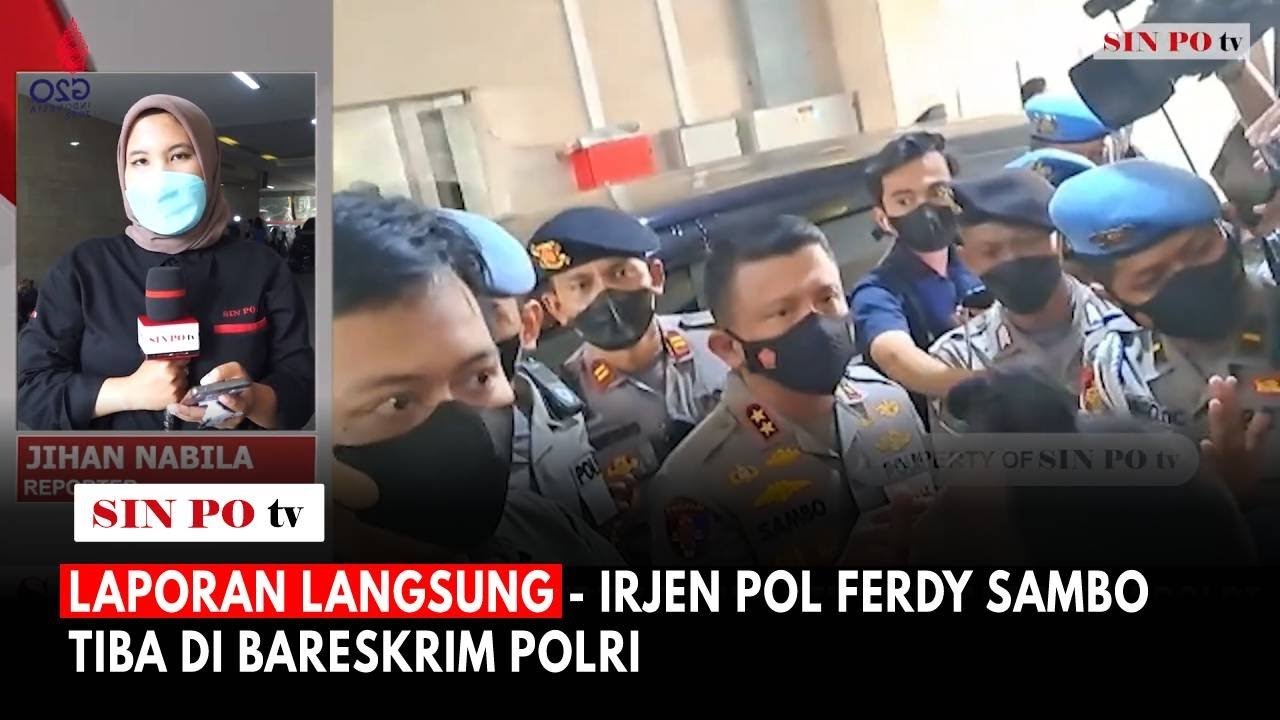 Laporan Langsung - Irjen Pol Ferdy Sambo Tiba Di Bareskrim Polri