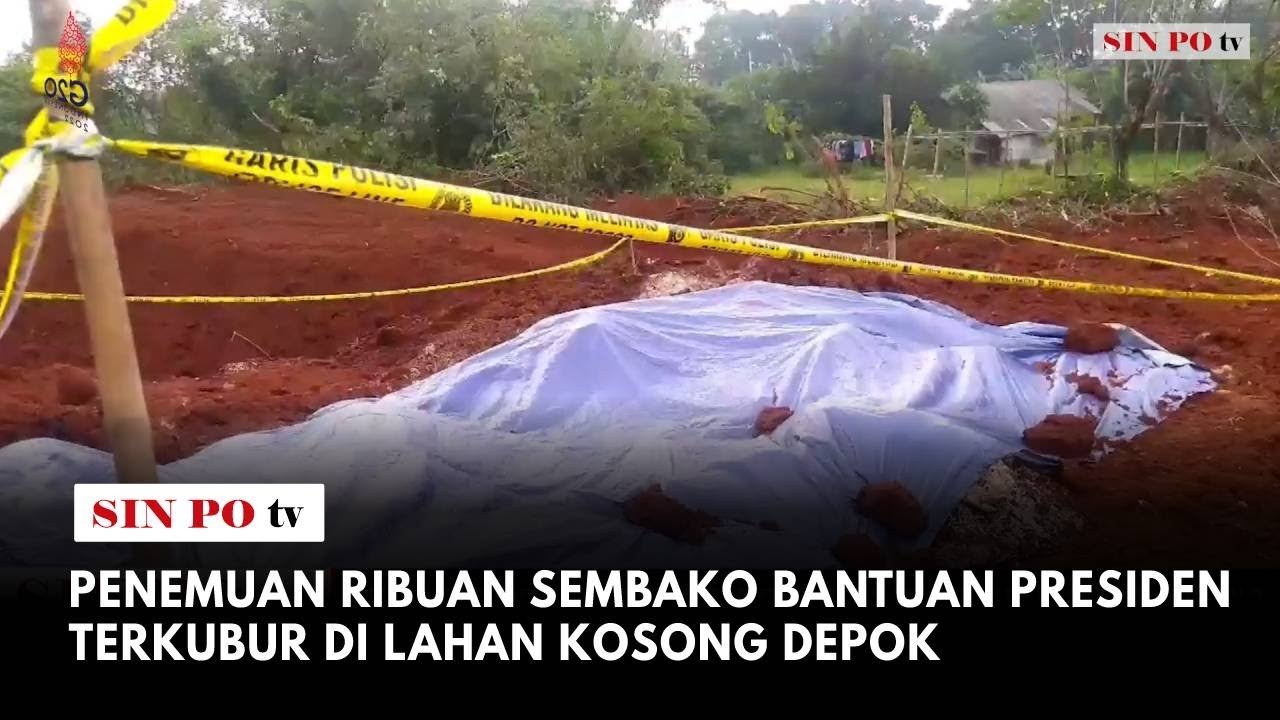 Penemuan Ribuan Sembako Bantuan Presiden Terkubur Di Lahan Kosong Depok