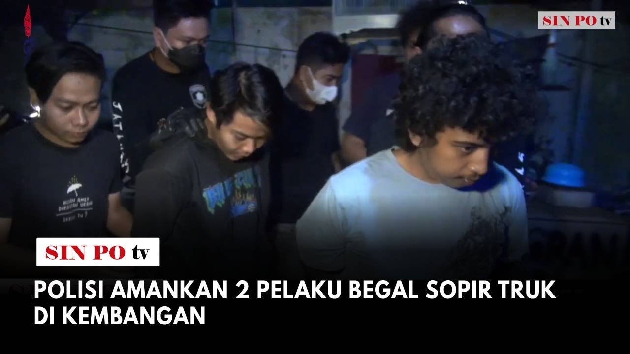 Polisi Amankan 2 Pelaku Begal Sopir Truk Di Kembangan