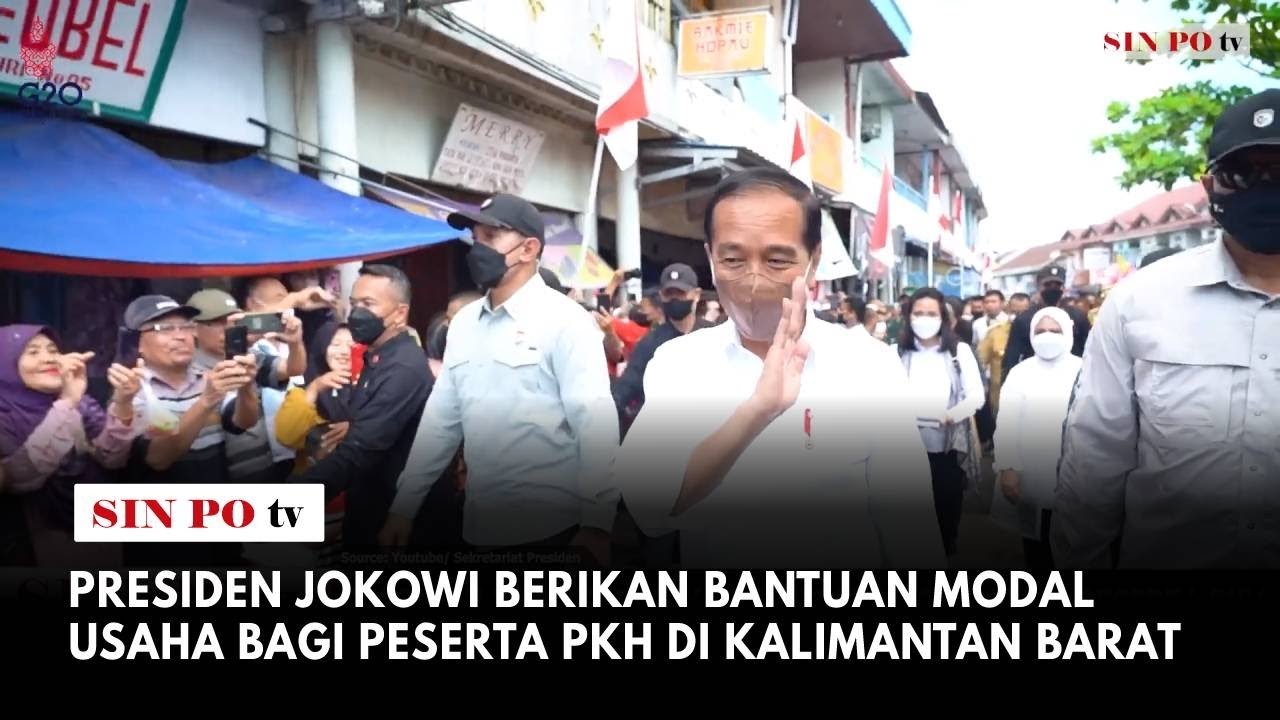 Presiden Jokowi Berikan Bantuan Modal Usaha Bagi Peserta PKH di Kalimantan Barat