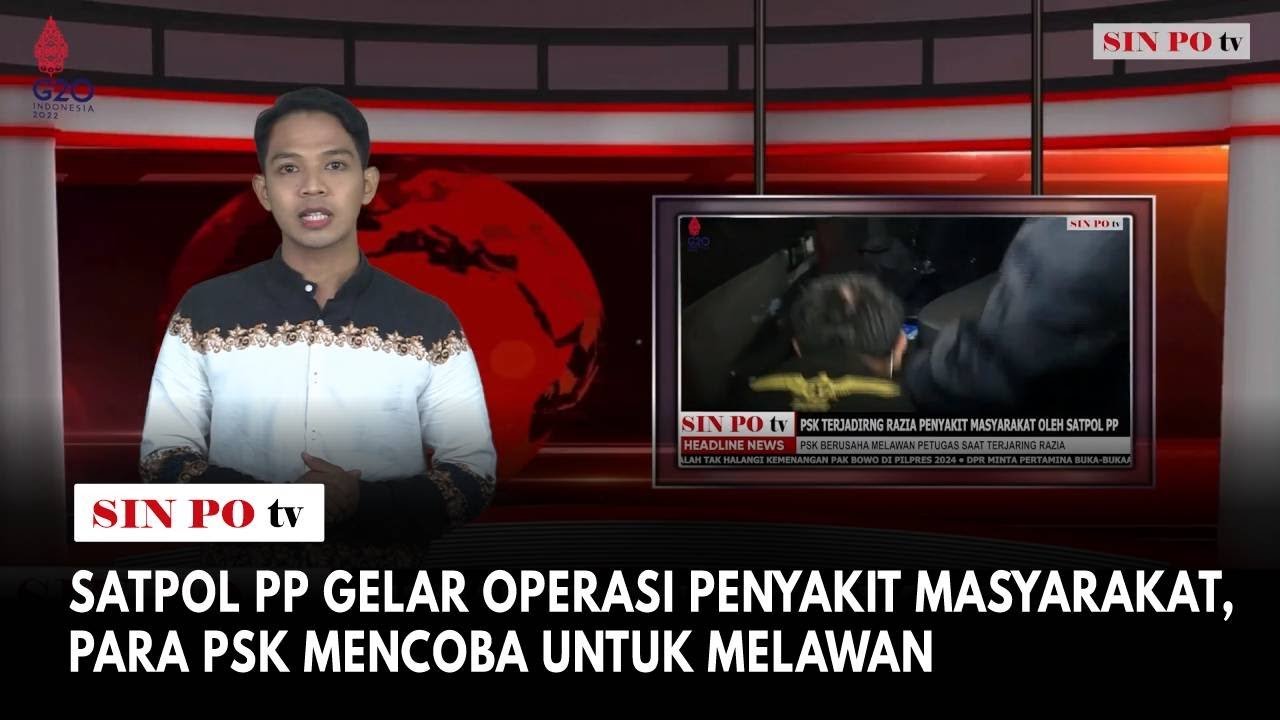 Satpol PP Gelar Operasi Penyakit Masyarakat, Para PSK Mencoba Untuk Melawan