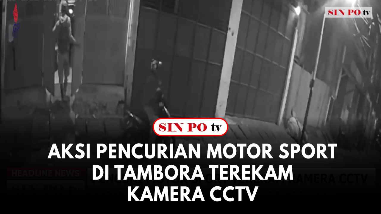 Aksi Pencurian Motor Sport Di Tambora Terekam Kamera CCTV