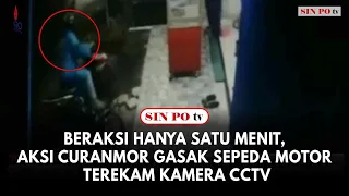 Beraksi Hanya Satu Menit, Aksi Curanmor Gasak Sepeda Motor Terekam Kamera CCTV