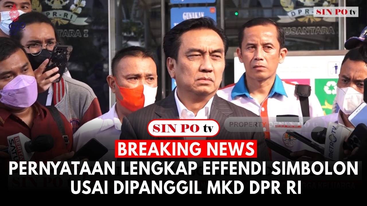 Breaking News : Pernyataan Lengkap Effendi Simbolon Usai Dipanggil MKD DPR RI