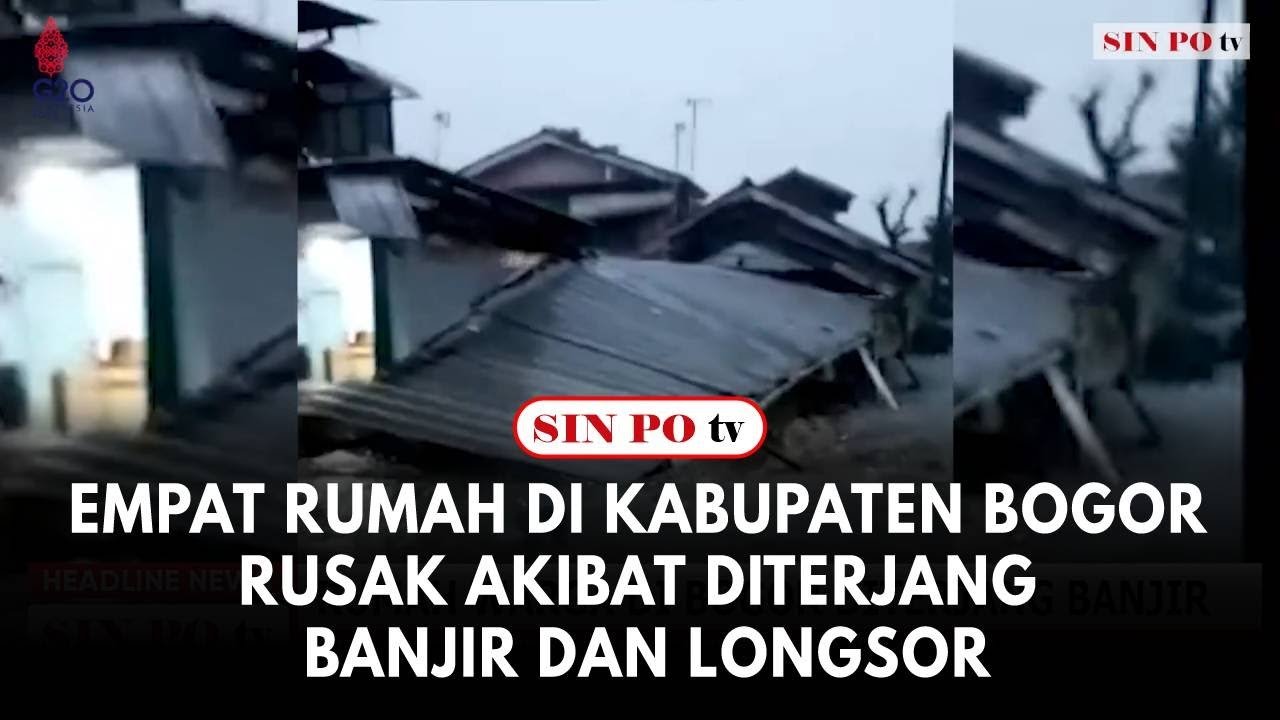 Empat Rumah Warga DI Kabupaten Bogor Rusak Akibat Diterjang Banjir Dan Longsor