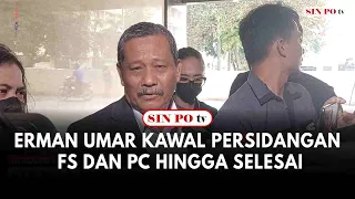 Erman Umar Kawal Persidangan FS dan PC Hingga Selesai