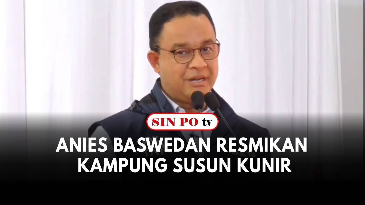 Gubernur DKI Jakarta Anies Baswedan Resmikan Kampung Susun Kunir