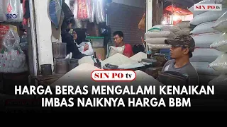 Harga Beras Mengalami Kenaikan Imbas Naiknya Harga BBM