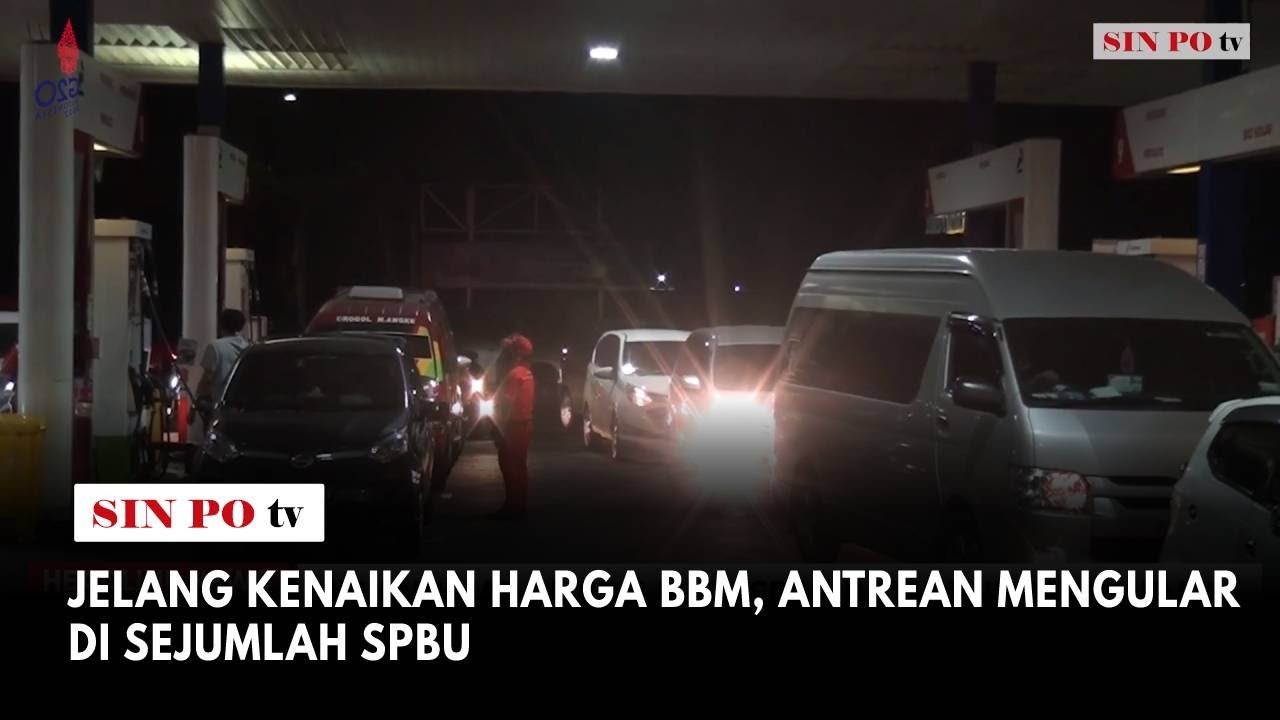 Jelang Kenaikan Harga BBM, Antrean Mengular Di Sejumlah SPBU