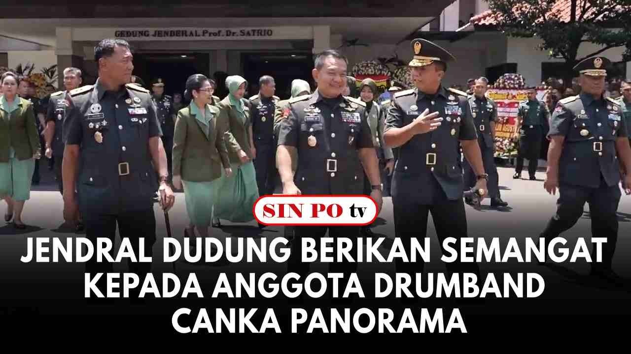 Jendral Dudung Berikan Semangat Kepada Anggota Drumband Canka Panorama