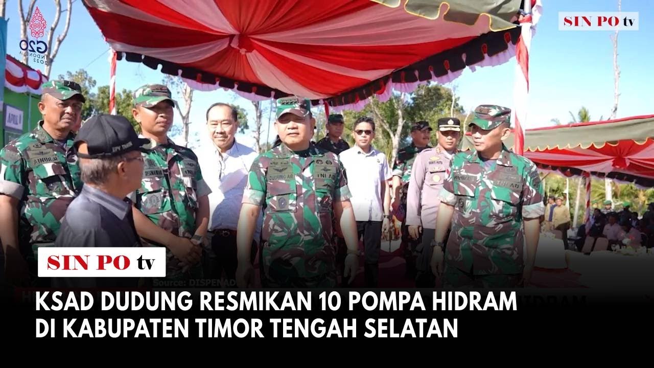 KSAD Dudung Resmikan 10 Pompa Hidram Di Kabupaten Timor Tengah Selatan