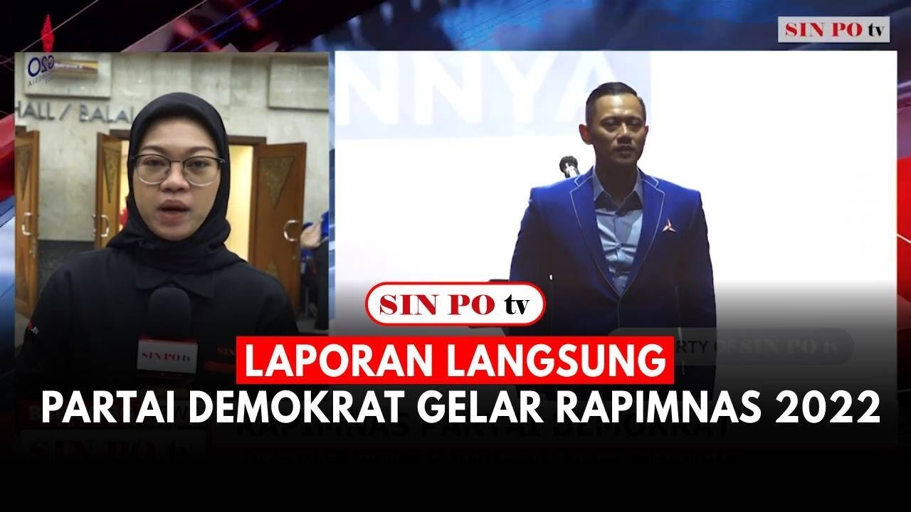 Laporan Langsung : Partai Demokrat Gelar Rapimnas 2022