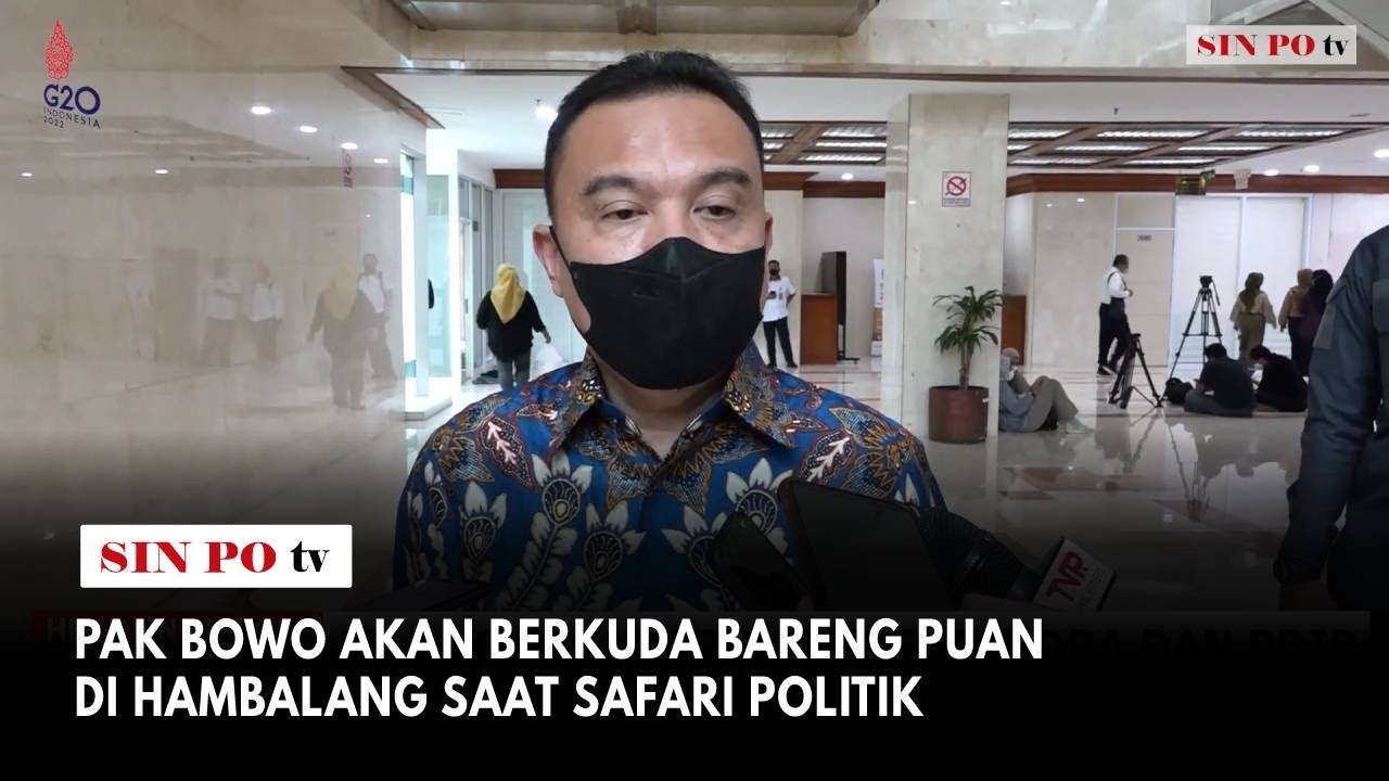 Pak Bowo Akan Berkuda Bareng Puan Di Hambalang Saat Safari Politik