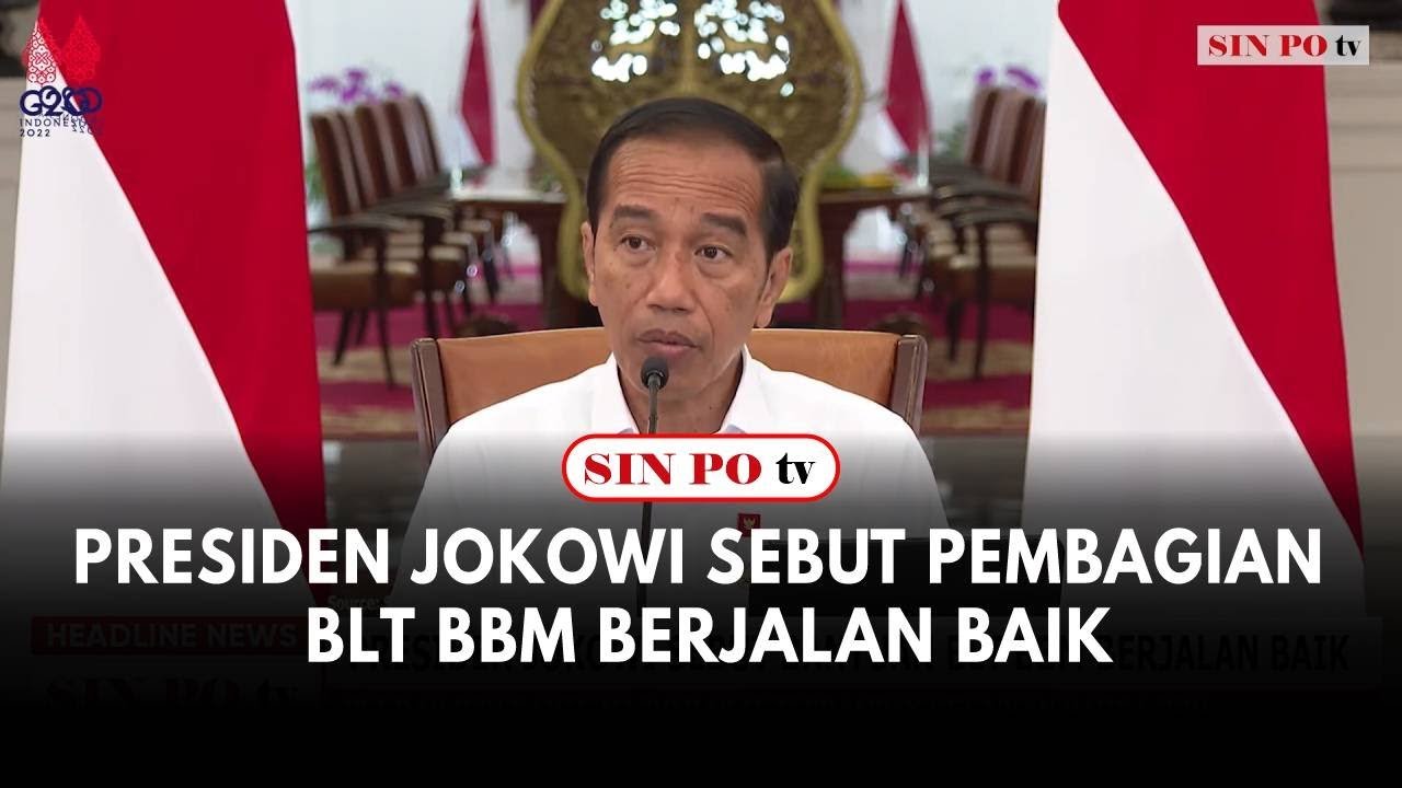 Presiden Jokowi Sebut Pembagian BLT BBM Berjalan Baik