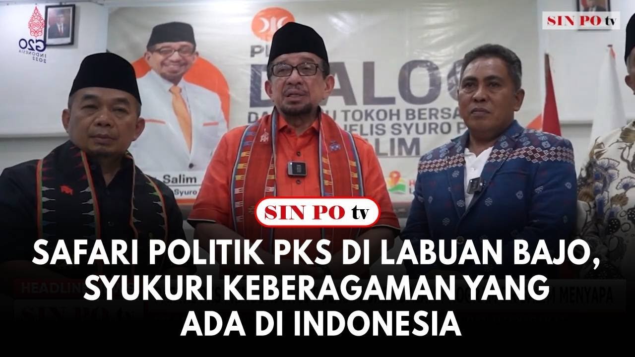 Safari Politik PKS Di Labuan Bajo, Syukuri Keberagaman Yang Ada Di Indonesia