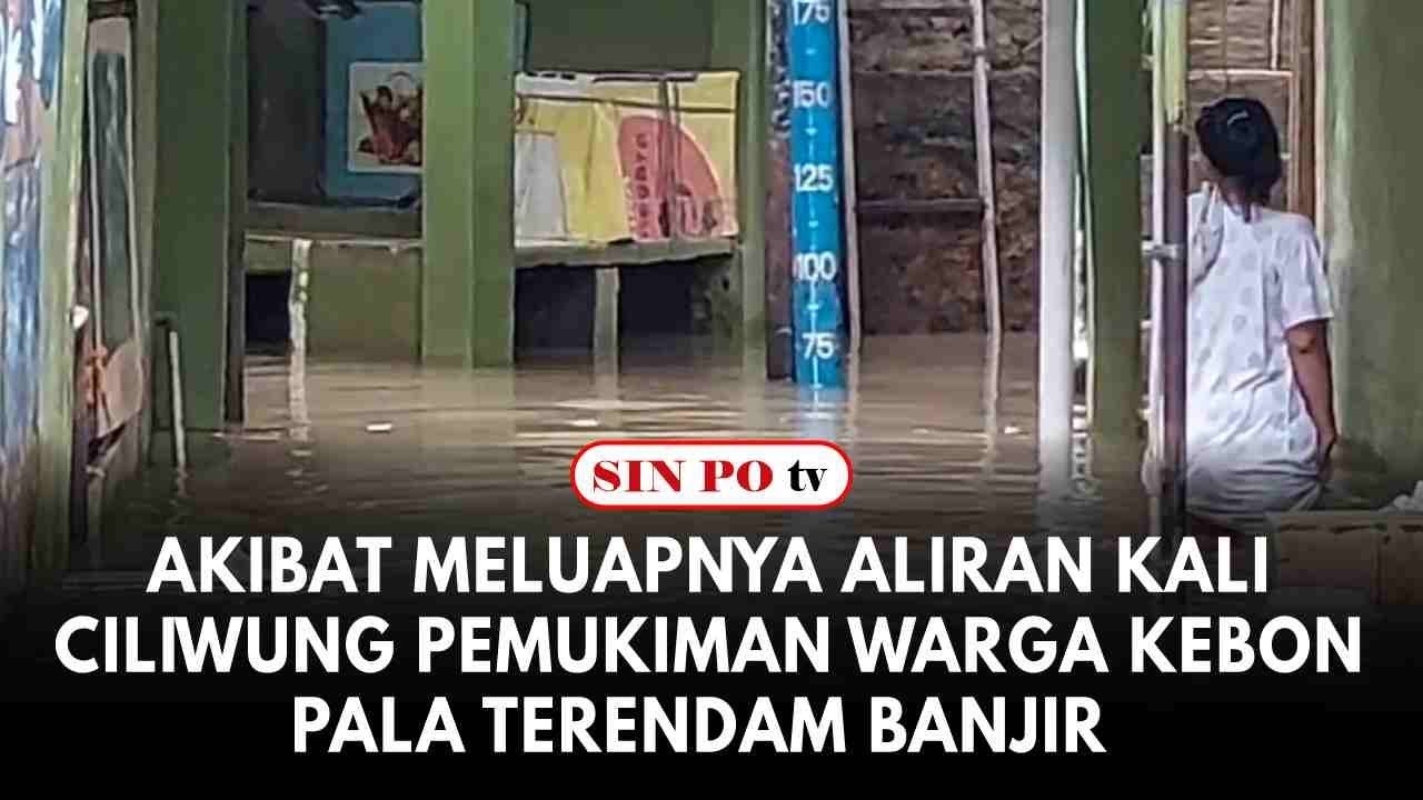 Akibat Meluapnya Aliran Kali Ciliwung Pemukiman Warga Kebon Pala Terendam Banjir