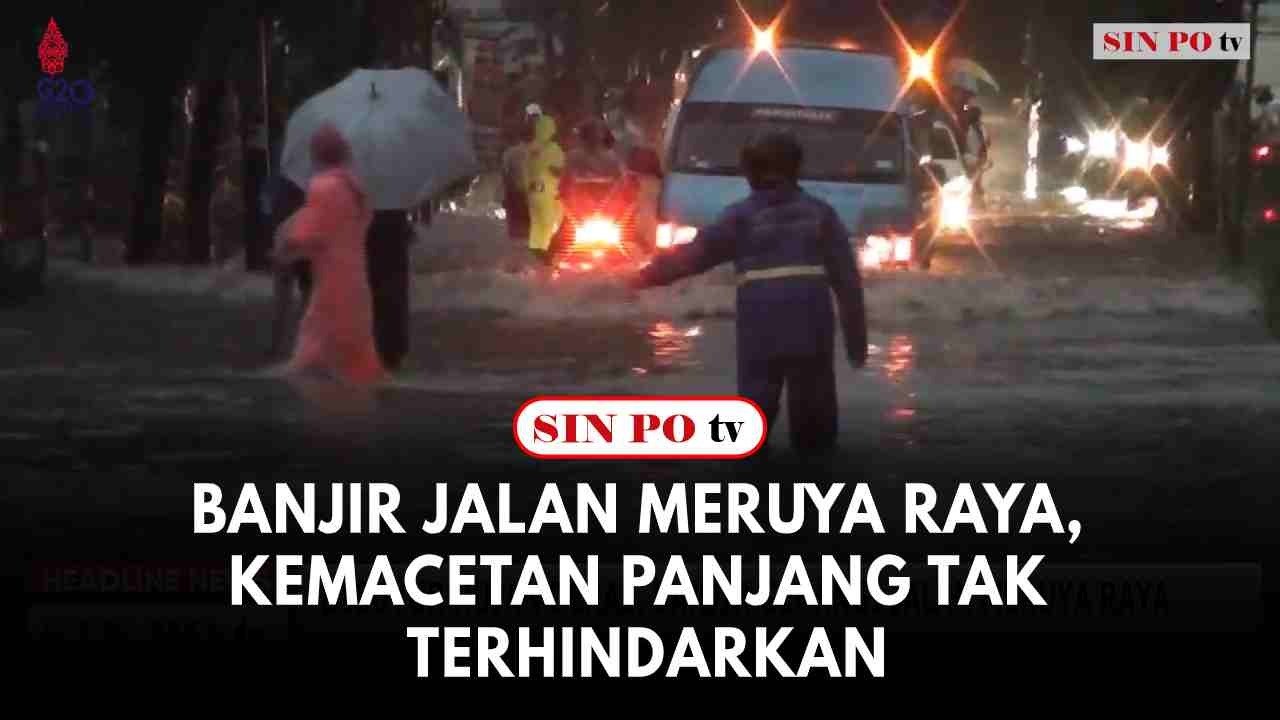 Banjir Jalan Meruya Raya, Kemacetan Panjang Tak Terhindarkan