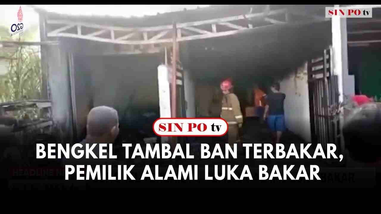 Bengkel Tambal Ban Terbakar, Pemilik Alami Luka Bakar