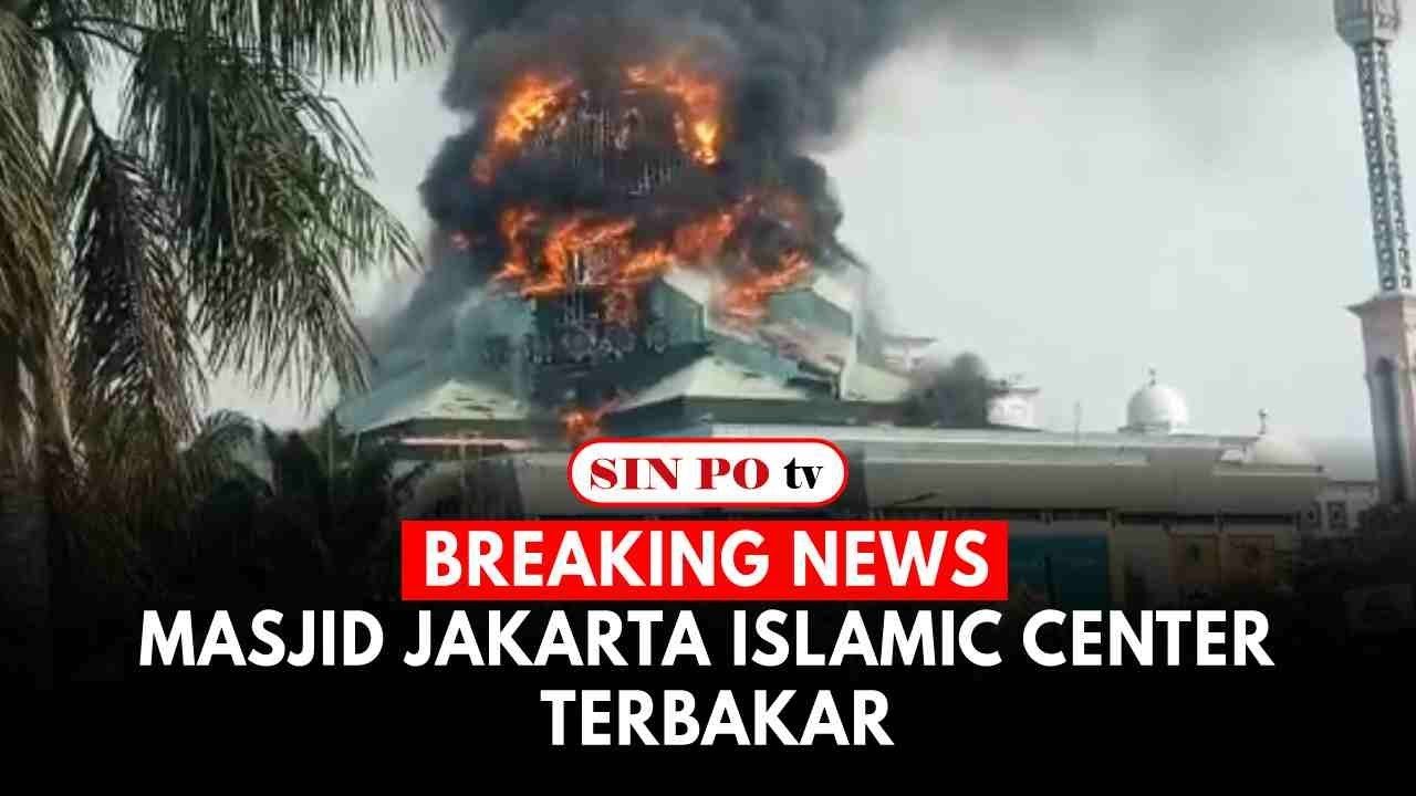 Breaking News: Masjid Jakarta Islamic Center Terbakar, Warga Sekitar Berhamburan Di Jalan