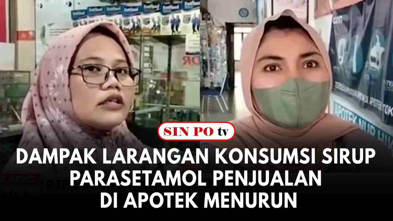 Dampak Larangan Konsumsi Sirup Parasetamol Penjualan Di Apotek Menurun