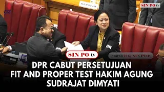 DPR Cabut Persetujuan Fit and Proper Test Hakim Agung Sudrajat Dimyati