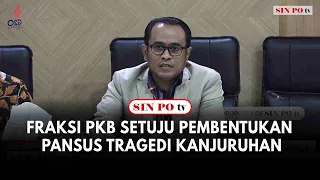 Fraksi PKB Setuju Pembentukan Pansus Tragedi Kanjuruhan