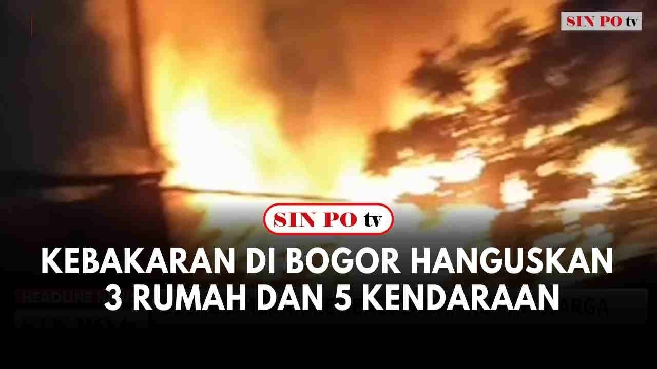 Kebakaran Di Bogor Hanguskan Tiga Rumah Dan Lima Kendaraan