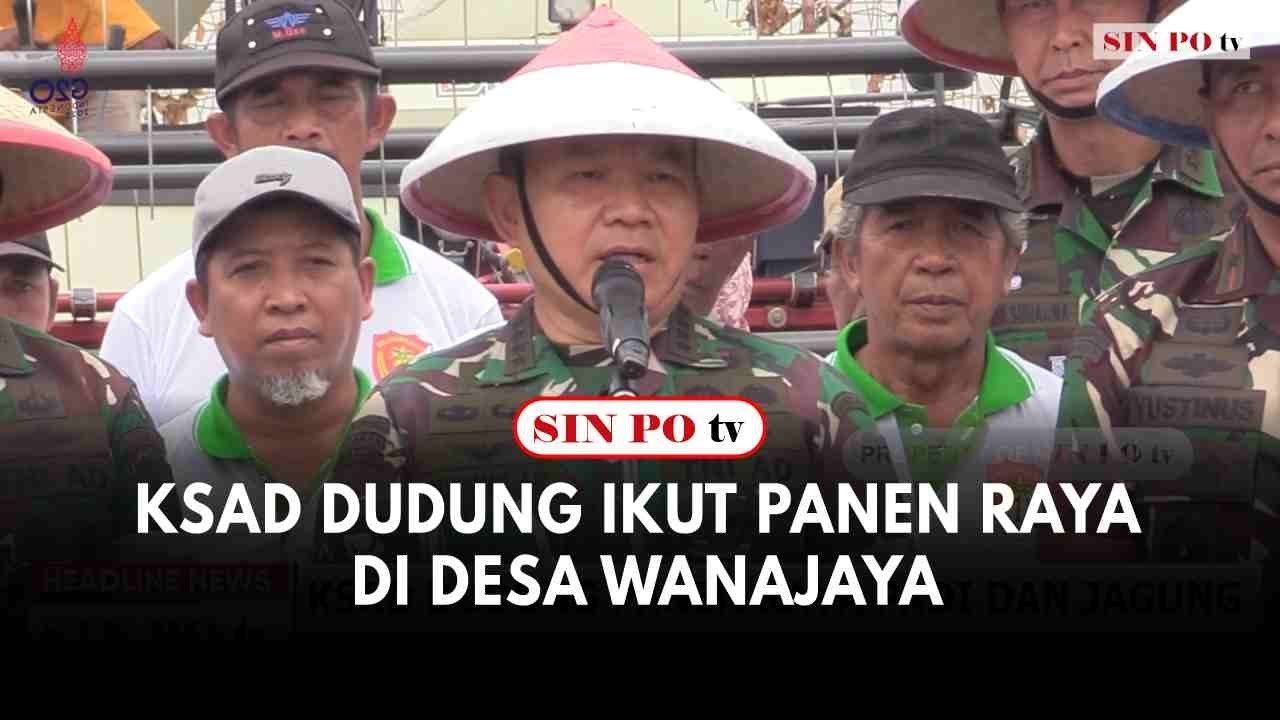 KSAD Dudung Ikut Panen Raya Di Desa Wanajaya