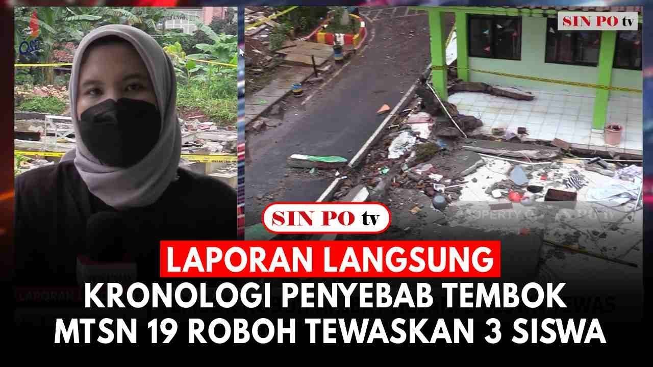 Laporan langsung: Kronologi Penyebab Tembok MTsN 19 Roboh Tewaskan 3 Siswa