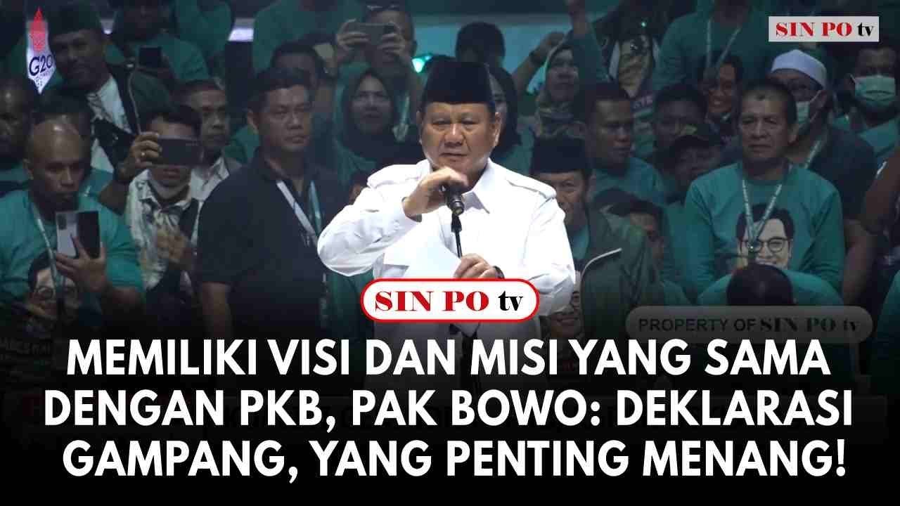 Memiliki Visi dan Misi yang Sama Dengan PKB, Pak Bowo: Deklarasi Gampang, yang Penting Menang !