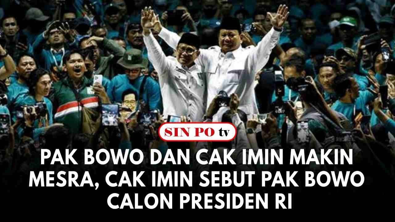 Pak Bowo dan Cak Imin Makin Mesra, Cak Imin Sebut Pak Bowo Calon Presiden RI