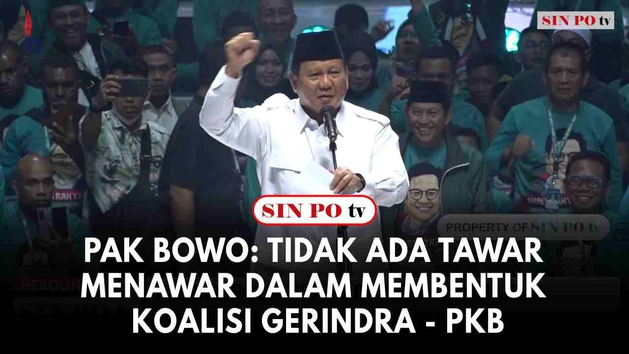 Pak Bowo: Tidak Ada Tawar Menawar Dalam Membentuk Koalisi Gerindra - PKB