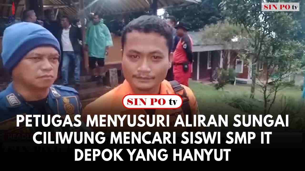 Petugas Menyusuri Aliran Sungai Ciliwung Mencari Siswi SMP IT Depok Yang Hanyut