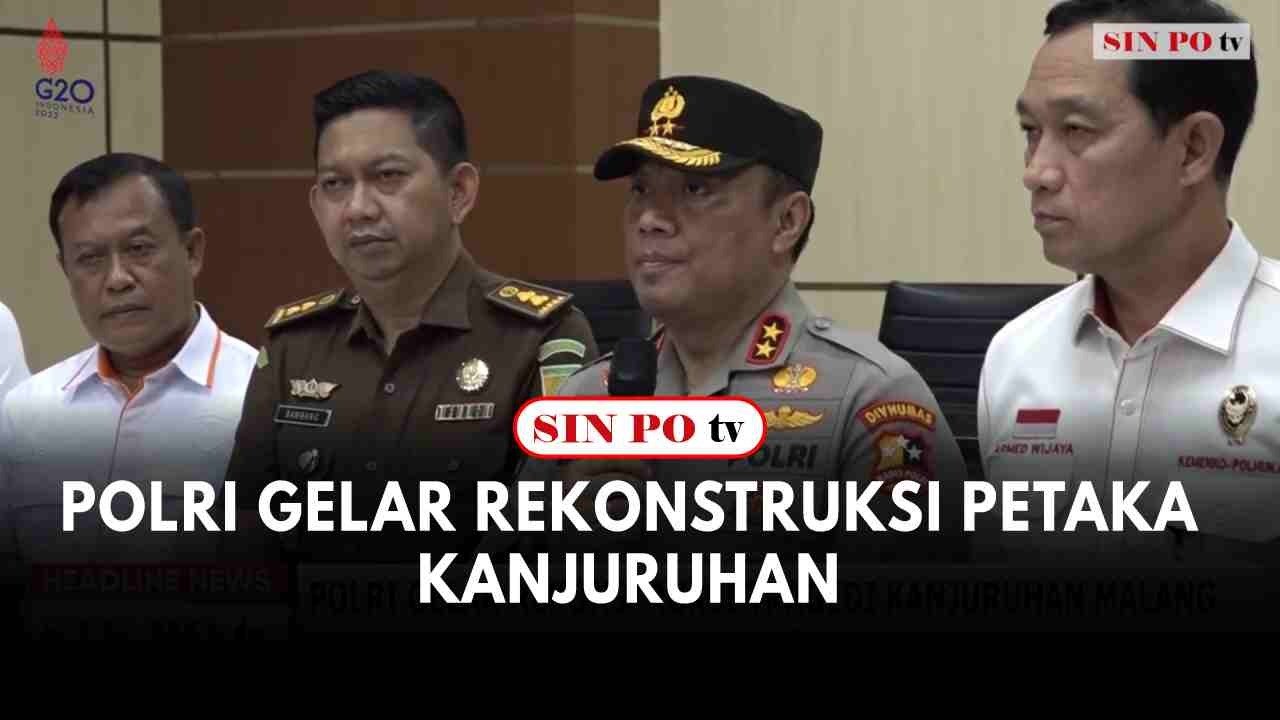 Polri Gelar Rekonstruksi Petaka Kanjuruhan