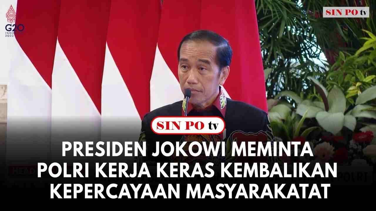 Presiden Jokowi Meminta Polri Kerja Keras Kembalikan Kepercayaan Masyarakat