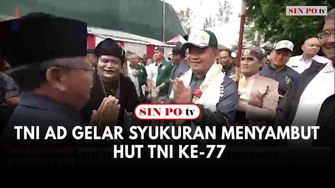 TNI AD Gelar Syukuran Menyambut HUT TNI Ke 77