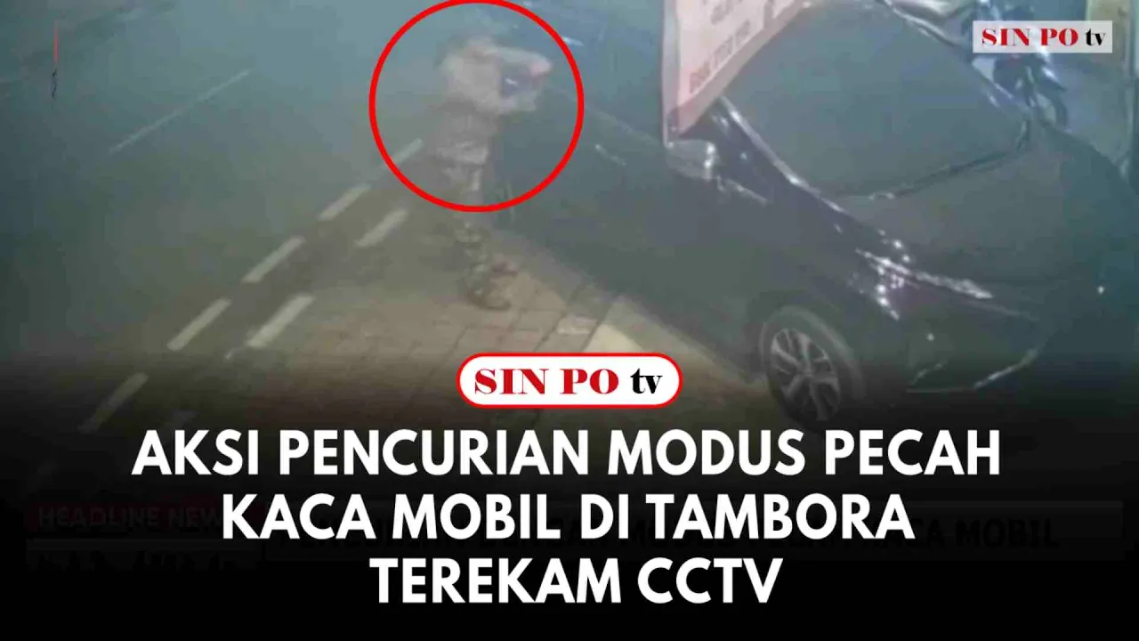 Aksi Pencurian Modus Pecah Kaca Mobil Di Tambora Terekam CCTV