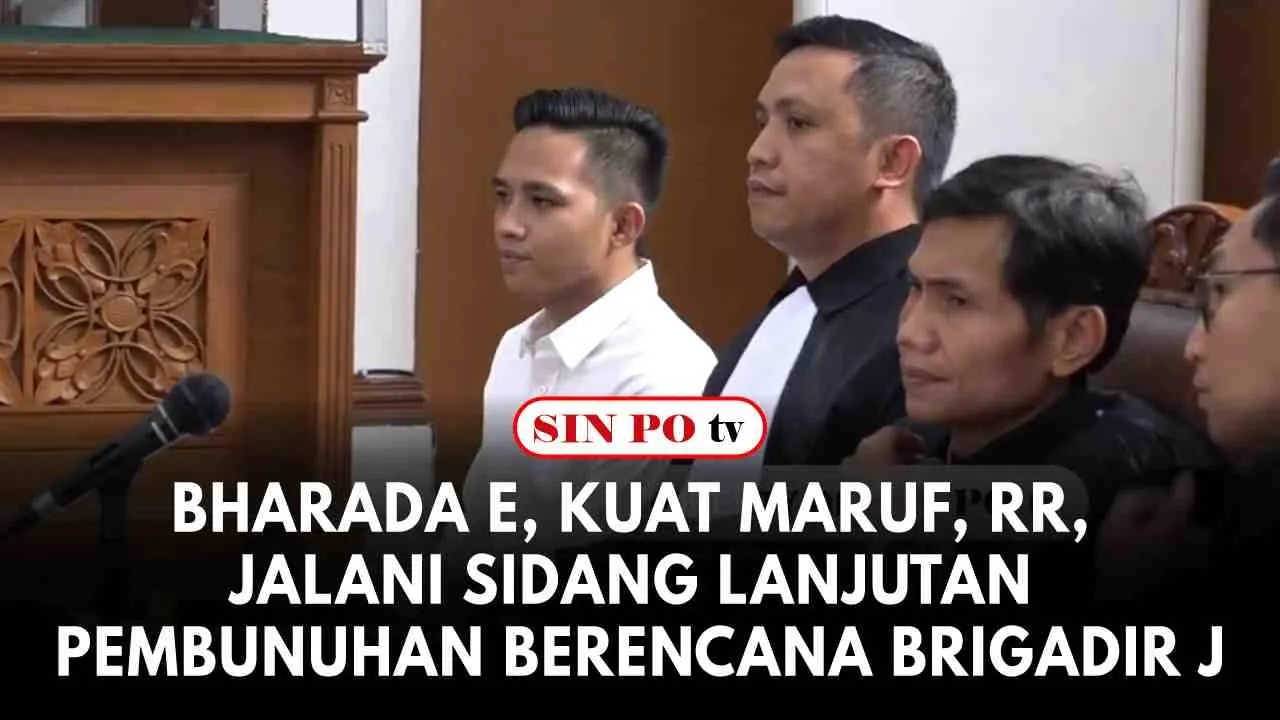 Bharada E, Kuat Maruf, RR, Jalani Sidang Lanjutan Pembunuhan Berencana Brigadir J