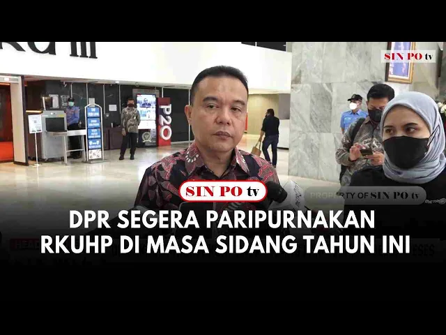 DPR Segera Paripurnakan RKUHP Di Masa Sidang Tahun Ini