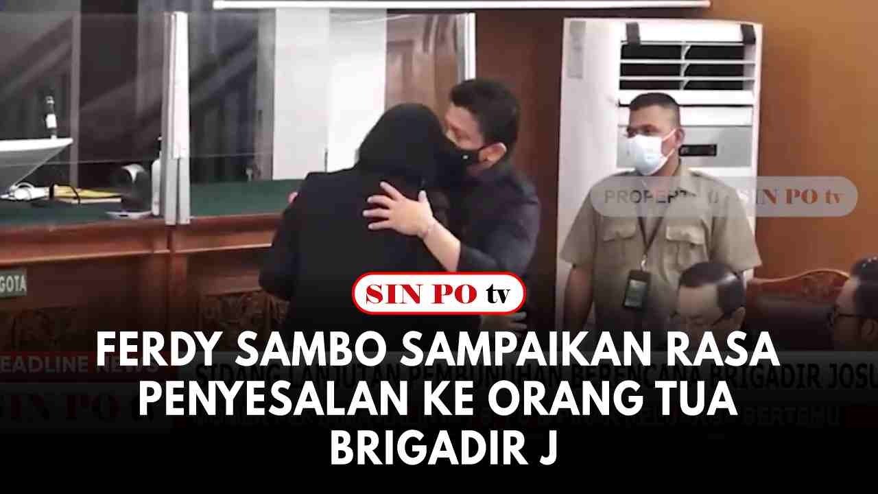 Ferdy Sambo Sampaikan Rasa Penyesalan Ke Orang Tua Brigadir J