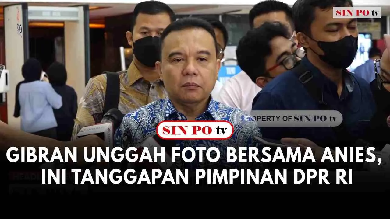 Gibran Unggah Foto Bersama Anies, Ini Tanggapan Pimpinan DPR RI