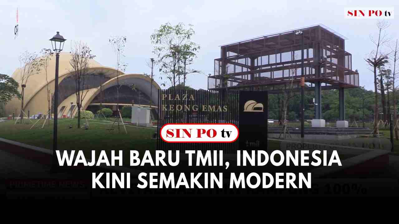 Wajah Baru TMII, Indonesia Kini Semakin Modern