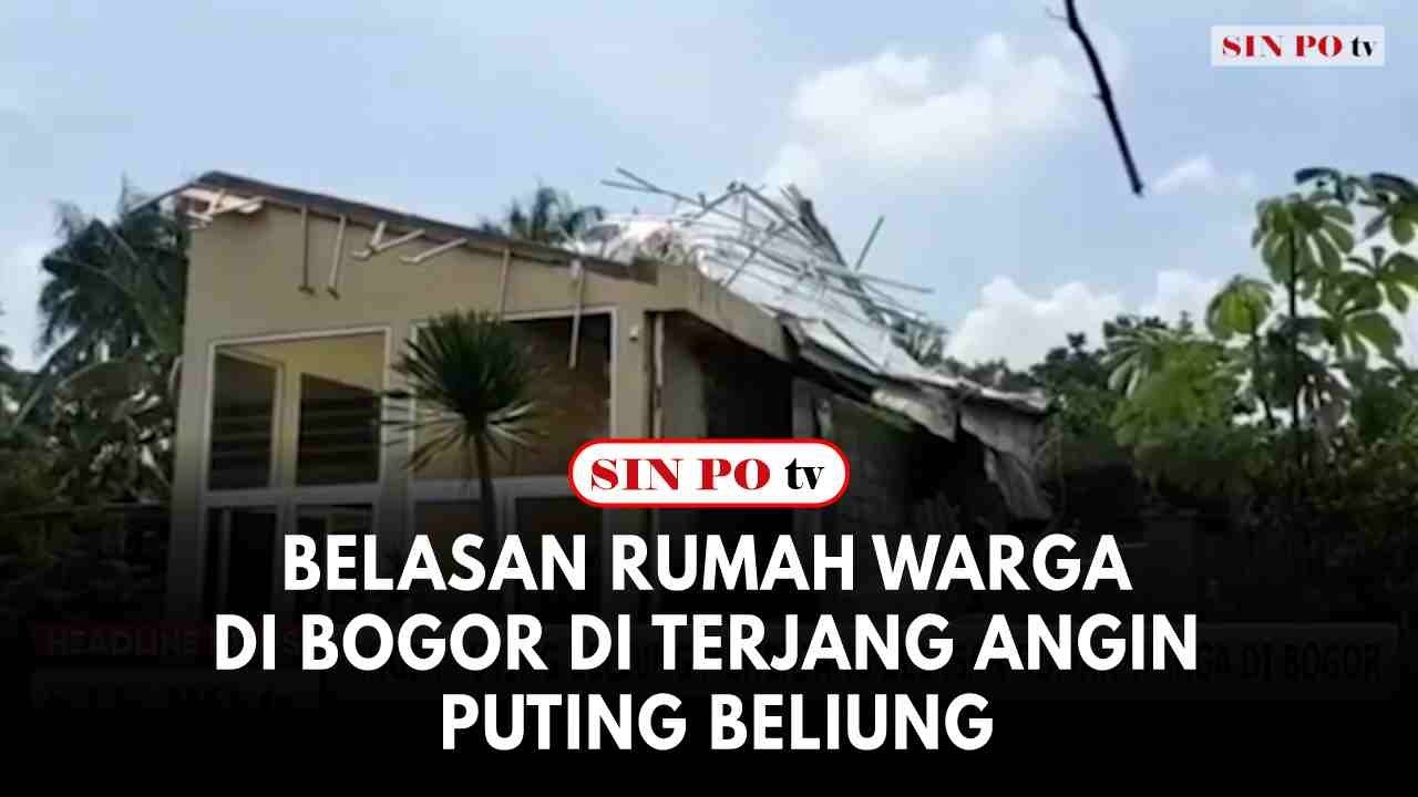 Belasan Rumah Warga Di Bogor Di Terjang Angin Puting Beliung