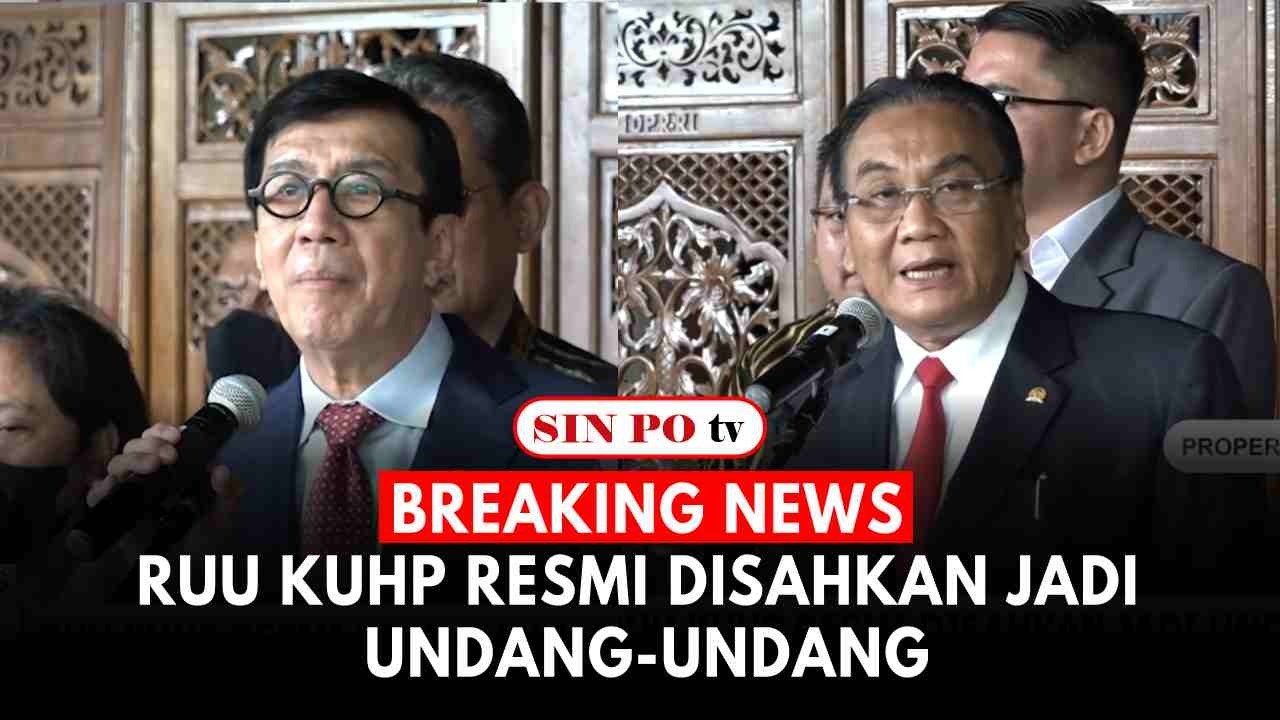 Breaking News: RUU KUHP Resmi Disahkan Jadi Undang-Undang